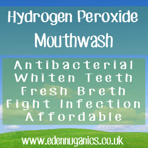 Hydrogen Peroxide Mouthwash